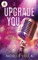 Upgrade You