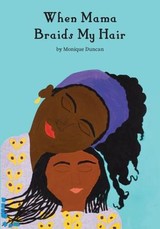 When Mama Braids My Hair