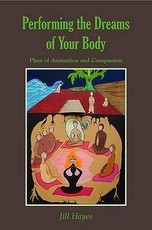 Performing the Dreams of Your Body