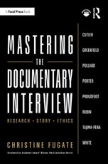 Mastering the Documentary Interview