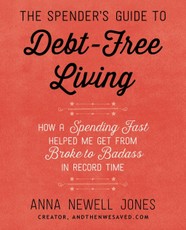 Jones, A: Spender's Guide to Debt-Free Living