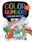Color by Numbers For Kids Ages 4-8