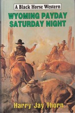 Wyoming Payday Saturday Night