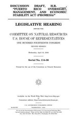 Discussion draft, H.R. _____, "Puerto Rico Oversight, Management, and Economic Stability Act (PROMESA)"