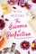 The Essence of Perfection