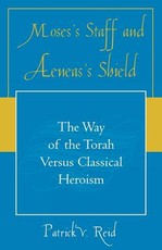 Moses's Staff and Aeneas's Shield
