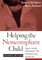 Helping the Noncompliant Child