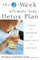 The 4-Week Ultimate Body Detox Plan