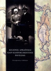 Kelionių aprašymai kaip egodokumentinis paveldas