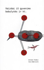 Vaizdai iš gyvenimo bobulytės ir kt.