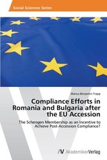 Compliance Efforts in Romania and Bulgaria after the EU Accession
