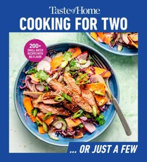 Taste of Home Cooking for Two ... or Just a Few