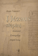 Į Jėzaus slėpinį – skaitant Evangeliją pagal Joną