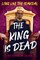 The King Is Dead