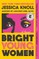 Bright Young Women