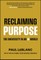 Reclaiming Purpose