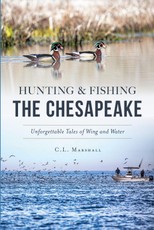 Hunting & Fishing the Chesapeake