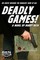 Deadly Games!