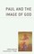 Paul and the Image of God