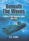 Beneath the Waves