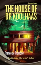 The House of Doctor Koolhaas