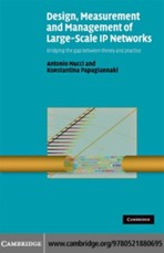 Design, Measurement and Management of Large-Scale IP Networks