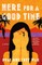 Here for a Good Time