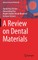 A Review on Dental Materials