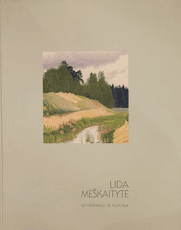 Lida Meškaitytė: gyvenimas ir kūryba