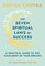 The Seven Spiritual Laws Of Success