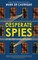 Desperate Spies