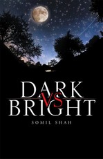 Shah, S: Dark Vs Bright