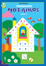 PIRMOSIOS MOZAIKOS. Namelis. Vaikams nuo 3 metų