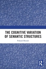 The Cognitive Variation of Semantic Structures
