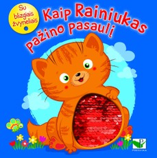 Kaip Rainiukas pažino pasaulį. Su blizgiais žvyneliais