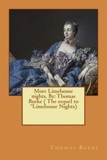 More Limehouse nights. By