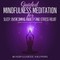 Guided Mindfulness Meditation for Sleep, Overcoming Anxiety and Stress Relief