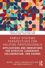 Family Systems Perspectives for Helping Professionals