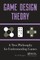 Game Design Theory