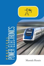 Husain, M: Practical Power Electronics