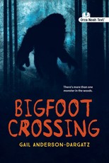 Bigfoot Crossing (Noah Text Edition)