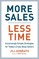 More Sales, Less Time