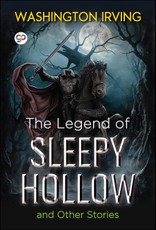 The Legend of Sleepy Hollow and Other Stories
