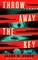 Throw Away the Key