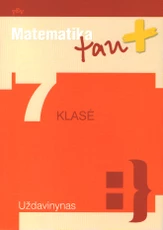 Matematika tau Plius. 7 klasė. Uždavinynas