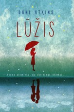 Lūžis. Pribloškianti meilės istorija, kurios ilgai neužmiršite