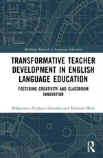 Transformative Teacher Development in English Language Education