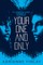 Your One and Only