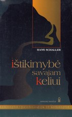 Ištikimybė savajam keliui