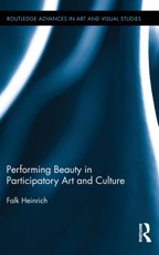 Performing Beauty in Participatory Art and Culture